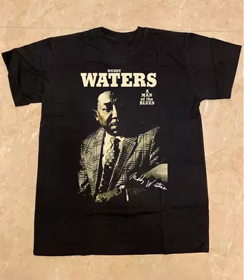 Muddy Waters - A Man Of The Blues Music Unisex T-Shirt Full Size • $20.99