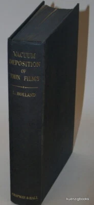 $57.50 • Buy L Holland / Vacuum Deposition Of Thin Films 1963 Later Printing