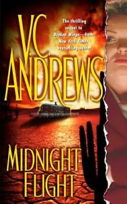 $3.57 • Buy Midnight Flight (Broken Wings) - Mass Market Paperback By Andrews, V.C. - GOOD