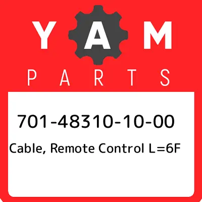 701-48310-10-00 Yamaha Cable Remote Control L=6f 701483101000 New Genuine OEM  • $100.70