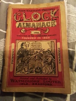 John Hartley's  Original Clock Almanack 1934 Yorkshire Dialect Watmough's Ltd • £5