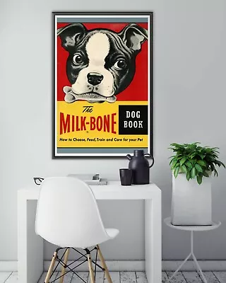 Vintage DOG POSTER! (up To 24 X 36) - 1950s Milk Bone - Boston Terrier - Pop Art • $16