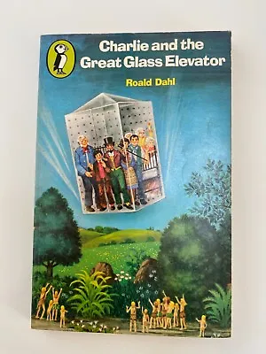 Charlie And The Great Glass Elevator (Young Puffin Books) By Roald Dahl • £2.50