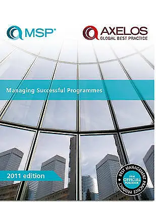 Managing Successful Programmes (MSP) 4th Edition By AXELOS (Paperback 2011) • £25