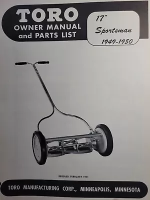 TORO 17 Sportsman 1949-1950 Walk-Behind Push Reel Lawn Mower Owner &Parts Manual • $84.84