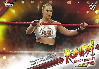 Rowdy Ronda Rousey 2019 Topps WWE Spotlight #23 Teams With Natalya • $2.49