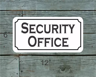 Security Office Metal Sign • $14.95