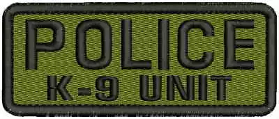 Police K9 Unit Embroidery Patches 2x5 Hook On Back Black Thread On Od Green  • $5.99