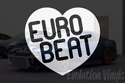 Eurobeat Love Sticker Decal V2 - JDM Lowered Static Stance Drift Slammed Racing • $6.99