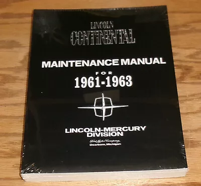 1961 1962 1963 Lincoln Continental Shop Service Maintenance Manual 61 62 63 • $50