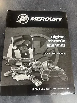 2015 Mercury Digital Throttle And Shift Diagnostic Manual P/N 90-8M0057654 • $40