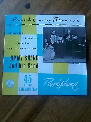 £3.25 • Buy Jimmy Shand And His Band-scottish Country Dances 7  Parlophone 45 R.p.m. Ep