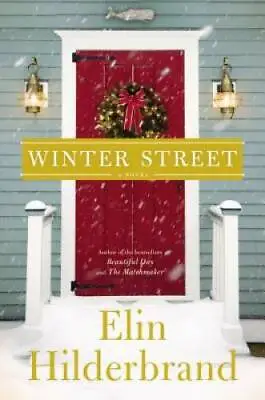 Winter Street - Hardcover By Hilderbrand Elin - GOOD • $3.98