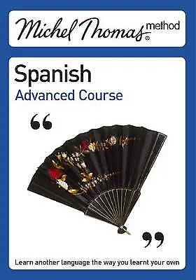 Michel Thomas Advanced Course: Spanish (Michel Thomas Series) CD Amazing Value • $50.51