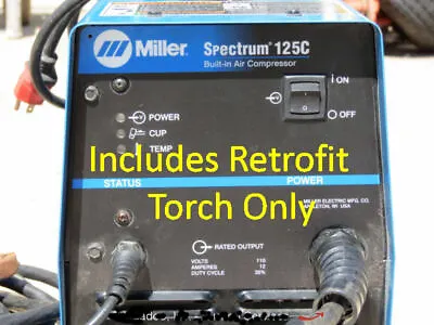 Miller Spectrum 125C Thunder Plasma Repair Replacement Retrofit Torch ICE-12C • $24.99