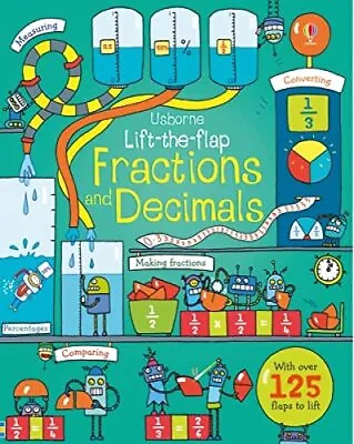 Lift-the-Flap Fractions And Decimals (Lift The Flap Books): ... By Rosie Dickins • £4.99