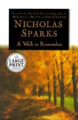A Walk To Remember (Random House Large Print (ClothPaper)) - ACCEPTABLE • $5.06