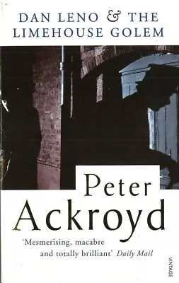 Dan Leno And The Limehouse Golem By Peter Ackroyd Paperback Book 9780749396596 • £3.50