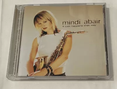 Mindi Abair - It Just Happens That Way - Club Ed CD • $6.70