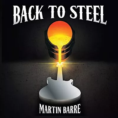 MARTIN BARRE - Back To Steel - CD - **Excellent Condition** - RARE • $56.75
