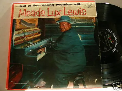 MEADE LUX LEWIS Out Of The Roaring 20s ABC/Paramount Mono Dg LP • $11.97