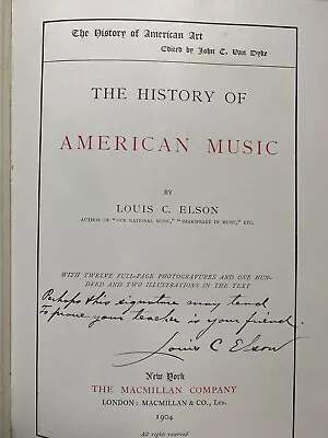 American Music Louis C. Elson SIGNED 1stEd. 1904 New England Conservatory Music • $34