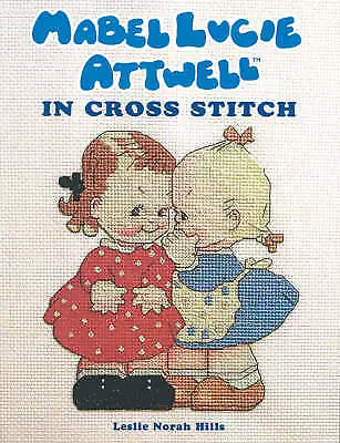 Mabel Lucie Attwell In Cross Stitch-Leslie N. Hills-Paperback-186108465X-Good • £8