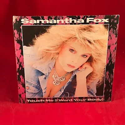 SAMANTHA FOX Touch Me (I Want Your Body) 1986 UK 7  Vinyl Single 45 Record G • £7.99