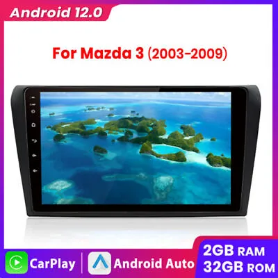 For Mazda 3 2003-2008 2G+32G Android 12 Car Stereo Radio GPS Navi WIFI BT FM RDS • $129