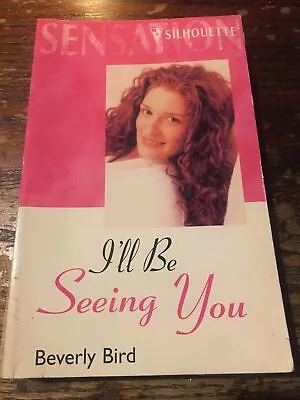 I'll Be Seeing You Book By Beverley Bird • £2