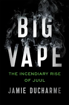 $38.88 • Buy Big Vape: The Incendiary Rise Of Juul By Jamie Ducharme (English) Paperback Book