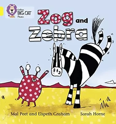 Zog And Zebra: Band 03/Yellow (Collins Big Cat Phonics) By Collins Big Cat Book • £3.49