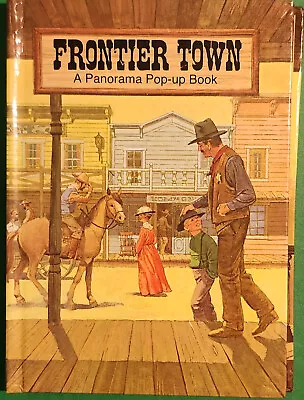 FRONTIER TOWN (A PANORAMA POP-UP BOOK) By Peter Seymour Hardcover 1982 • $18