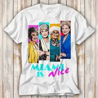 Golden Girls Miami Vice Parody Nice Squad Team T Shirt Adult Top Tee Unisex 3918 • £6.70