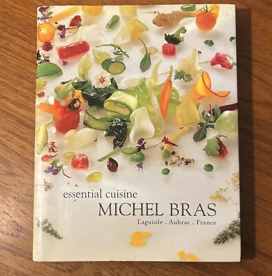 Essential Cuisine By Michel Bras Laguiole-Aubrac-France • $200