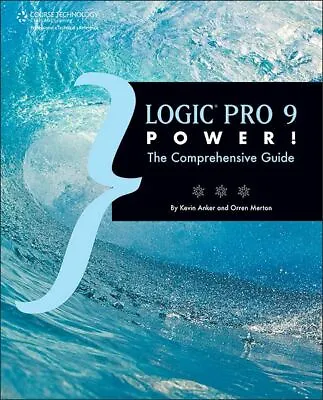 Logic Pro 9 Power Textbooks Technology Music • £43.33