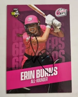 SIGNED 2019/20 SYDNEY SIXERS WBBL Cricket Card ERIN BURNS TAP N PLAY • $7.50