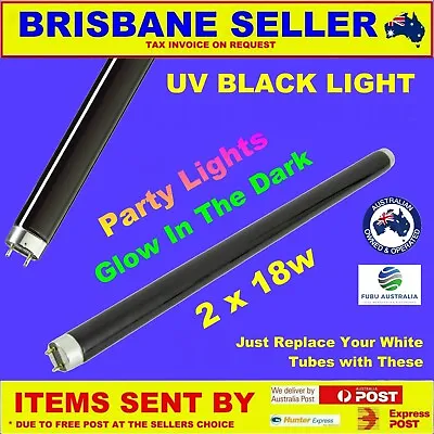 2 X BLACK LIGHT UV BULB 18W 60CM TUBES 240V PARTY GLOW IN THE DARK UVA T8 • $39.99