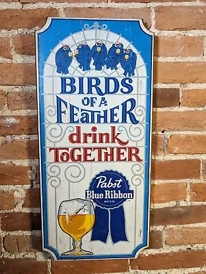 Vintage PABST Blue RIbbon Beer Sign PBR BIRDS OF A FEATHER DRINK TOGETHER Wood • $124.90