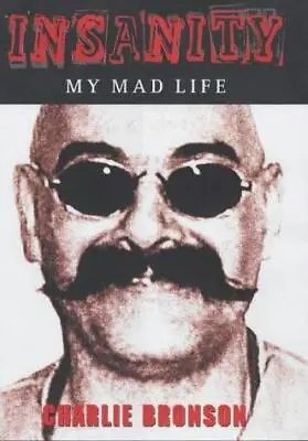 Insanity: My Mad Life • £4.48