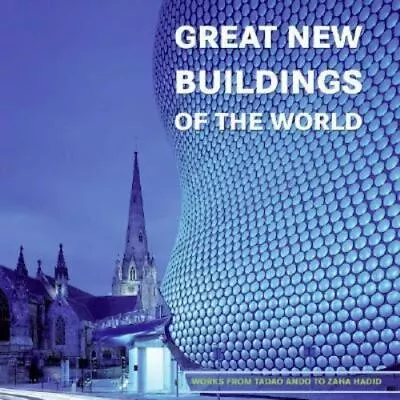 $19.21 • Buy Great New Buildings Of The World: Works From Tadao Ando To Zaha Hadid