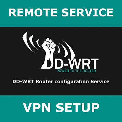 £25 • Buy Linksys Asus Netgear Ddwrt Vpn Configuration Service Dd-wrt - Remote Service 