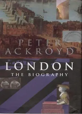 London: The Biography By Peter Ackroyd. 9781856197168 • £3.50