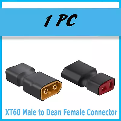 RC XT60 Male To Deans Plug Female T Connector Adapter For Car Plane Lipo Battery • $3.70