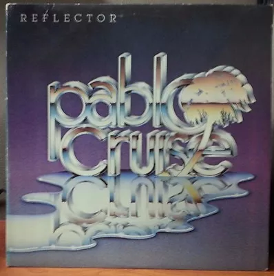 Pablo Cruise-reflector A&m Sp-3726 Vg Lp • $9.99