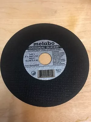 Metabo Original Slicer 6 X.040 X7/8  Cut-off Wheels A60tz 10200 Rpm • $2.50