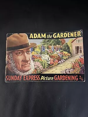 Adam The Gardener • £7