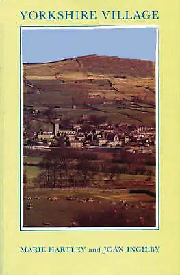 £7.55 • Buy Yorkshire Village Hartley, Marie,Ingilby, Joan Very Good Book