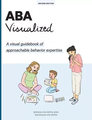 Aba Visualized: A Visual Guidebook For Parents And Teachers • $36.05