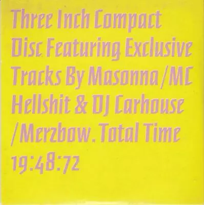 Masonna / MC Hellshit & DJ Carhouse / Merzbow ‎– Ejaculation Generater (Mini-CD) • £10.28